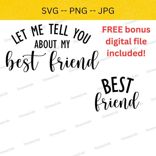Let Me Tell You About My Best Friend, Best Friend Svg, Best Friend Shirts, Svg Best Friend, Png Sublimation, Mama and Mini Svg, Mom and Mini