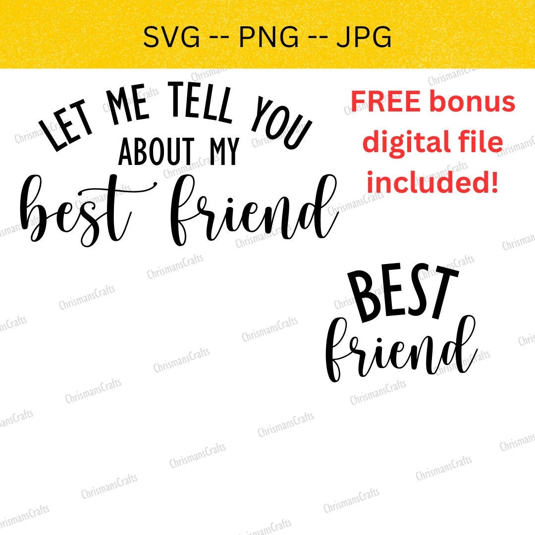 Let Me Tell You About My Best Friend Best Friend Svg Best Friend let-me-tell-you-about-my-best-friend-best-friend-svg-best-friend