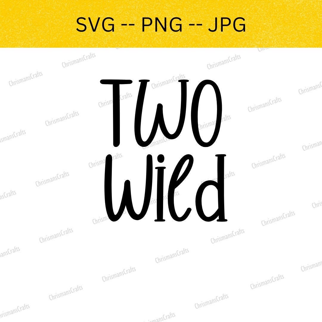 Two Wild Svg, Two Wild Shirt, Two Wild Birthday Shirt, Safari Birthday ...