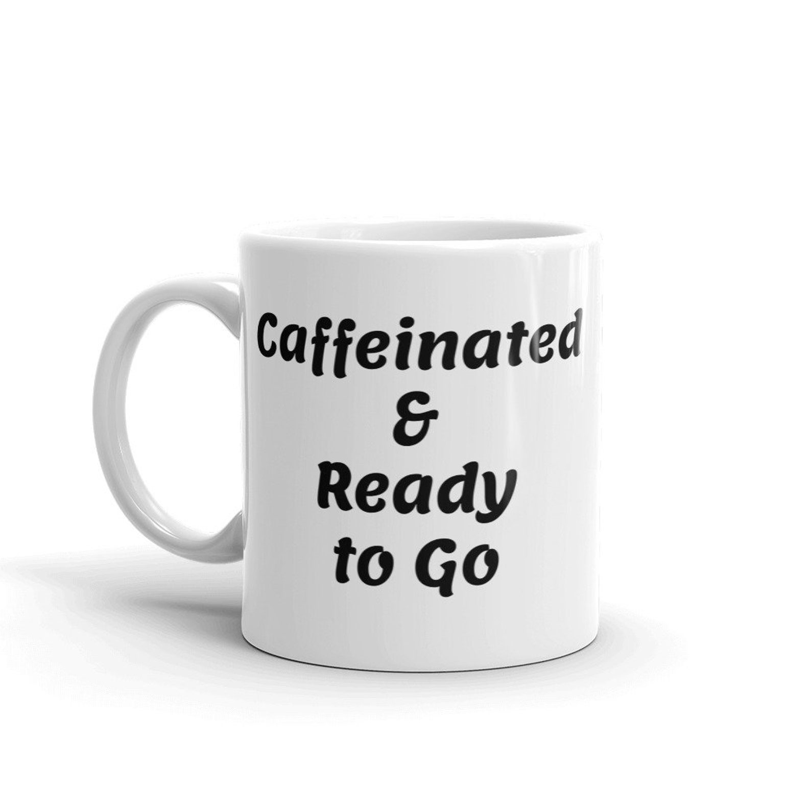 Caffeinated Ready To Go Mug Etsy