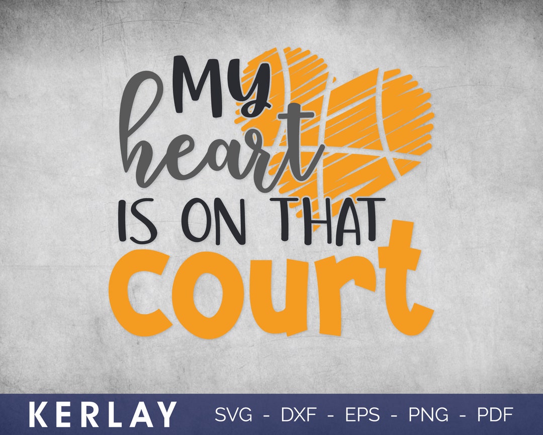 My Heart is on That Court SVG Instant Download Commercial Use Printable