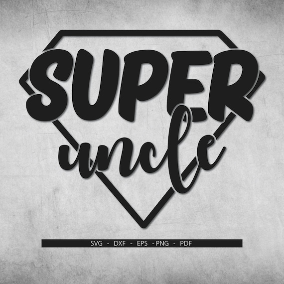 Awesome Super Uncle Svg Superman Uncle Svg Dxf Superhero Uncle Svg awesome-super-uncle-svg-superman-uncle-svg-dxf-superhero-uncle-svg