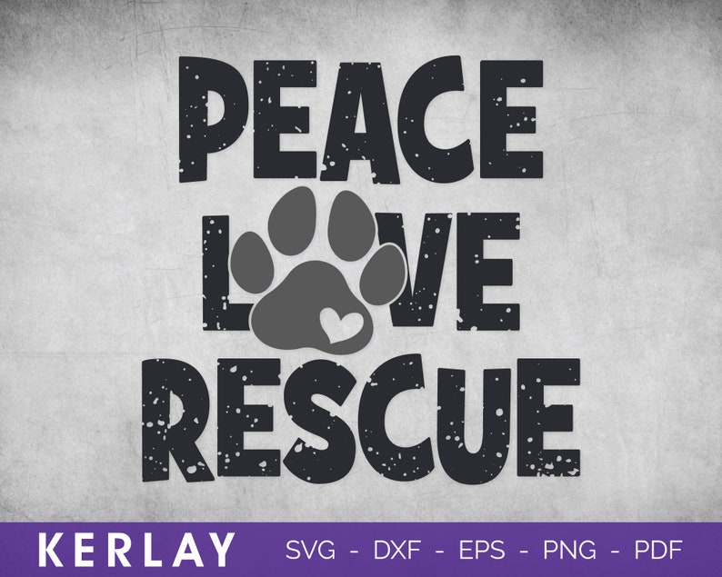 Download Instant Download Peace Love Rescue Svg Pet Rescue Svg Printable Vector Clip Art Commercial Use Dog Cat Mom Svg Love Animals Svg Art Collectibles Prints Nusajayagroup Com
