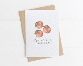 You're a Peach Original Art Card, Everyday Appreciation Card, Summer Orange Fruit Watercolour Card, Cute Quote Handmade Card