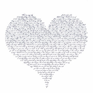 May include: A handwritten love letter in blue ink on white paper. The letter is shaped like a heart and contains the text "More mon say, only I can't help falling in love with you. Like a river, things are meant to be. Take my hand, take my whole life..."