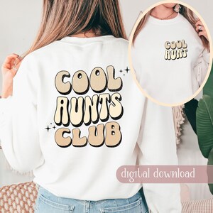 Cool Aunts Club PNG, SVG, Digital Download, Cool Aunt Best Seller Graphic, Gift for Aunt Digital File