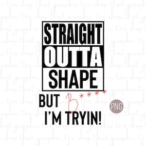 Funny Gym Shirt PNG, Workout Digital Download, Best Seller Graphic