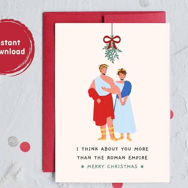 I think about you more than the Roman Empire Christmas Card, Funny Card for Boyfriend Girlfriend,  TikTok Trend Card - DIGITAL FILE