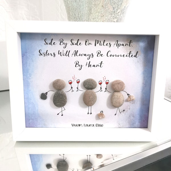 Side By side or miles apart, Sisters Will Always Be Connected By Heart, Sisters gift, Sisters Pebble Art, Friends Pebble Art, Birthday Gift.