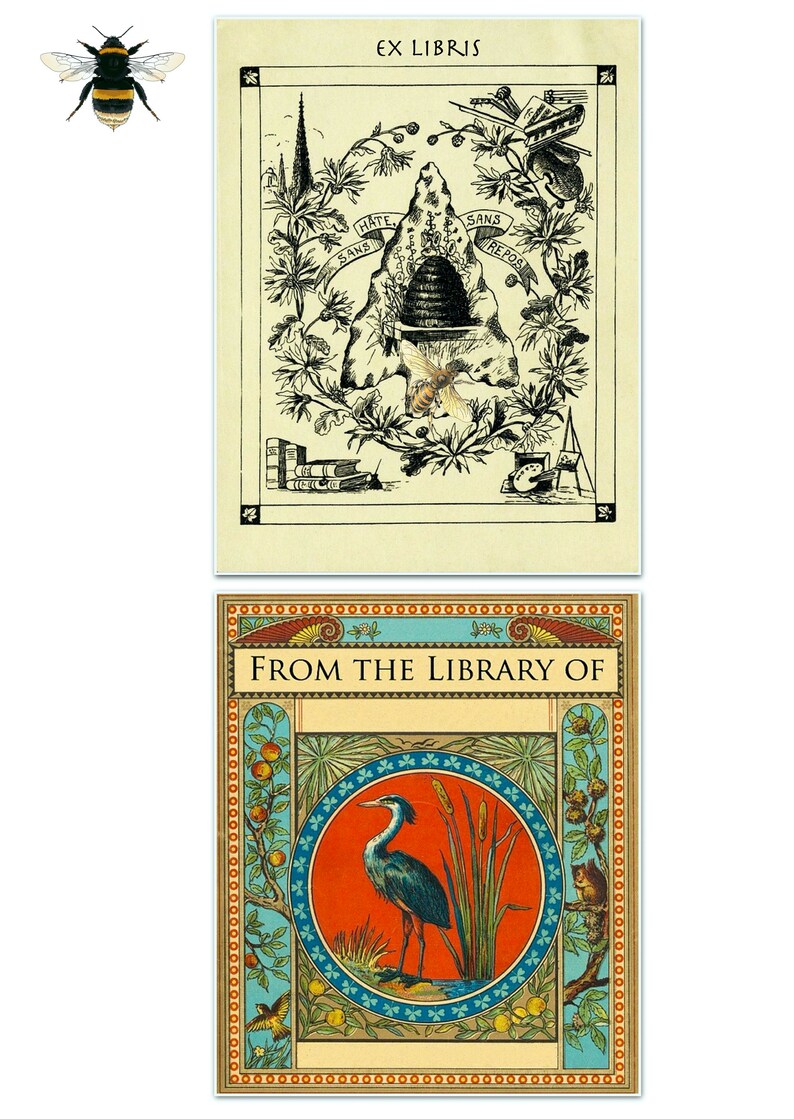 May include: Two vintage bookplates. The first features a beehive with bees and the text "Sans Hate Sans Repos". The second features a blue heron standing in a marsh with the text "From the Library of".