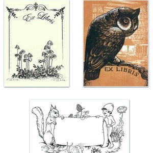 May include: Three different bookplate designs. The first is a black and white design with a floral border and the text "Ex Libris". The second is a black and white design of an owl perched on a book with the text "Ex Libris". The third is a black and white design of a squirrel, a snail, a mouse, and a beetle with a blank banner.