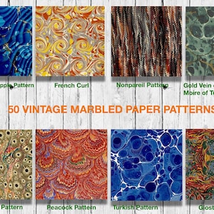 May include: A collage of 8 different marbled paper patterns, each with a unique design and colour scheme. The patterns include Spanish Ripple, French Curl, Nonpareil, Gold Vein over Spanish Moire of Turkish, Tiger, Peacock, Turkish, and Gloster. The title "50 VINTAGE MARBLED PAPER PATTERNS" is displayed at the top of the collage.