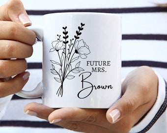 Future mrs mug- personalized future mrs mug gift- bride mug- engagement gift mug- bridal shower gift- future mrs gifts- wifey mugs- mrs mug