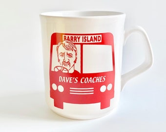 Daves Coaches Mugs! Barry Island, Welsh Mug, Tidy, Gavin and Stacey