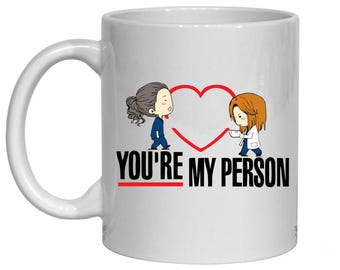You're My Person Mug, Greys Themed Gift, Beautiful Day to Save Lives
