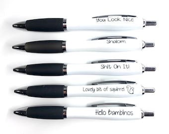 FND themed Pens! Shalom, Sh!t on it, You look Nice, lovely bit of squirrel, Hello bambino’s