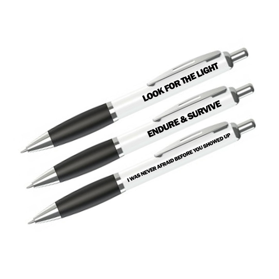 Last of Us Quote Pens, Endure and Survive, Look for the Light Etsy