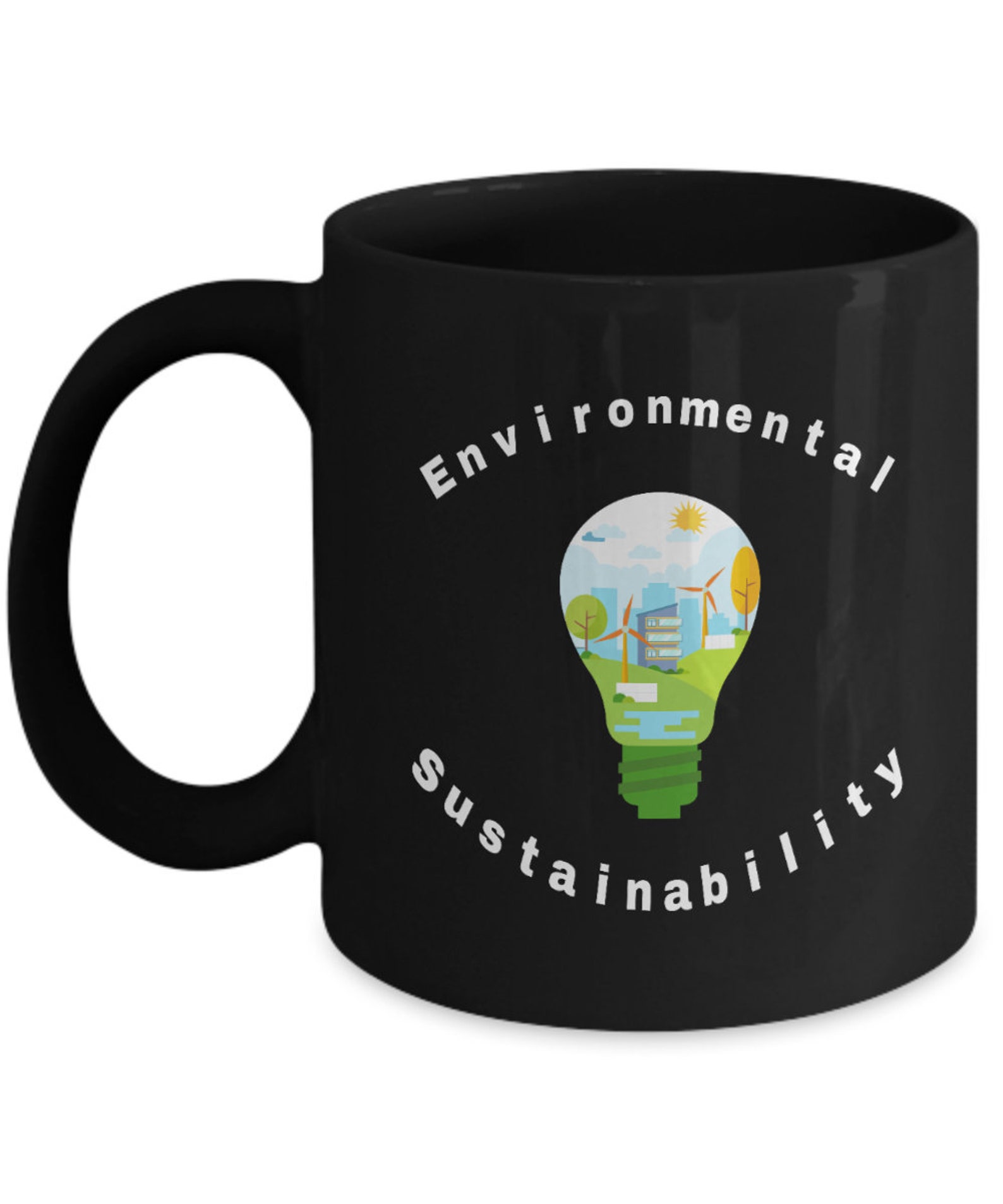 Our Environmental Sustainability Coffee Mug Makes a Great Gift for the