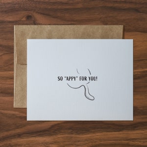 Appy... Greeting Card - Match Day, Graduation, Birthday, Thank You, Congratulations, Get Well
