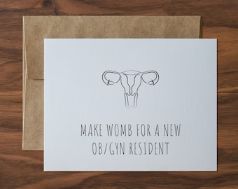 Make Womb For A New OB/GYN... Greeting Card - Match Day, Graduation