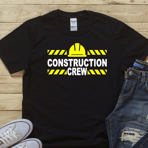 Construction Crew / Shirt / Construction Worker Shirt / Etsy
