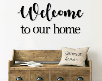 Welcome to our home Script Metal Word Sign | Rustic Metal Welcome Sign | Farmhouse Decor | Housewarming Gift | Metal Wall Art | Word Art