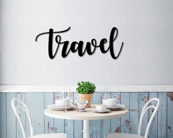 Travel Script Metal Word Sign | Rustic Metal Travel  Sign | Farmhouse Décor | Housewarming Gift | Metal Wall Art | Steel Word Art