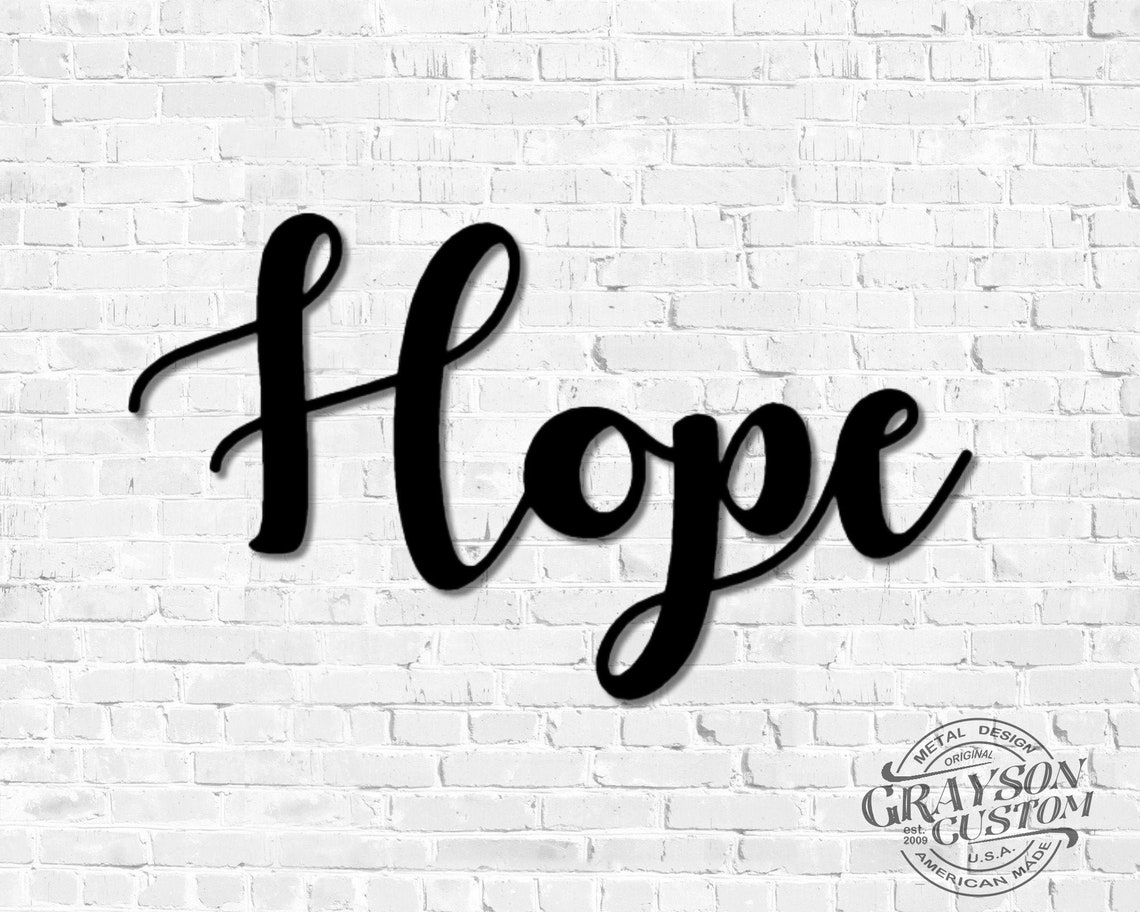 Hope Script Word Sign Rustic Metal Hope Sign Housewarming Etsy