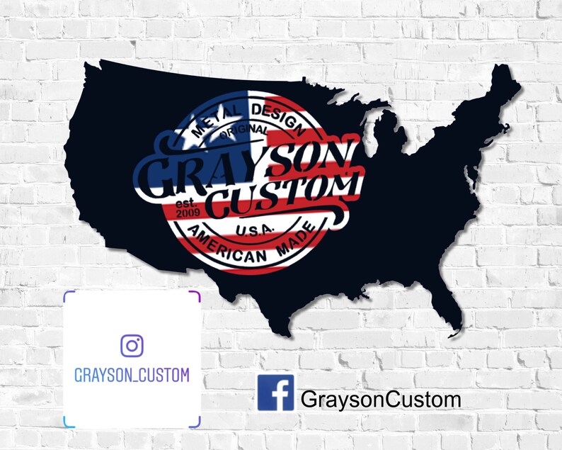 May include: A black and white silhouette of the United States of America with a red, white, and blue circle logo in the center. The logo says "Grayson Custom" with the words "Metal Design Original est. 2009 U.S.A. American Made" around the circle. The logo is on a white brick wall background. The text "GRAYSON_CUSTOM" is in a white box with a black Instagram icon. The text "GraysonCustom" is in a white box with a blue Facebook icon.