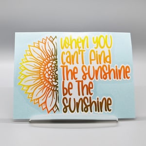 Sunflower Vinyl Decal Sticker, motivational sticker, Sunflower Car Decal