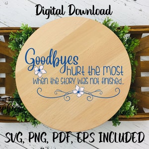 Mémorial SVG, RIP SVG, Au revoir blessé le plus svg, Goodbye fichier coupé, cadeau commémoratif pour la perte du père