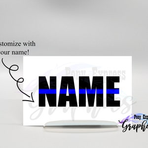 Customized Blue Line flag decal, Last Name car decal, Badge # back the blue sticker, personalized police decal for wives, police mom gifts