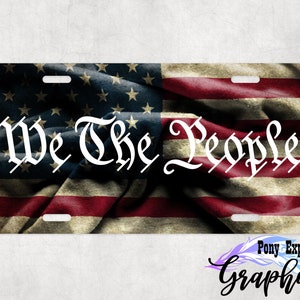 We the people car tag, outdoor plate for cars, vanity plate, custom patriotic license plate, United States of America truck decor