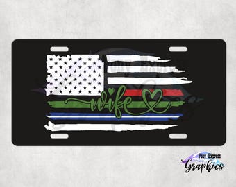 Military Wife license plate, Thin Green Line license plate, distressed flag vanity plate, First responder car accessory, Veteran Wife plate