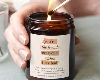 Gift for Her Friend Candle Gift, You're The Friend Everyone Wants, Birthday Gift for Friend, Birthday Gift for Her