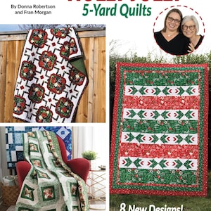May include: A quilt pattern book titled Holly Jolly 5-Yard Quilts by Donna Robertson and Fran Morgan. The cover features three different quilt designs in red, green, and white holiday themes, along with a photo of the two authors and text.