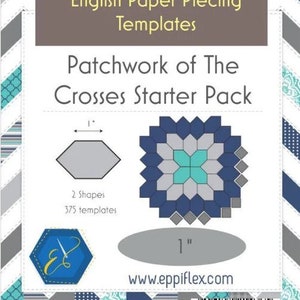 May include: A package for English Paper Piecing templates. The package is labeled "Patchwork of The Crosses Starter Pack" and includes 2 shapes and 375 templates. The package has a 1-inch measurement and a website address.