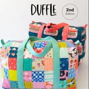 May include: Two patchwork duffle bags with colorful, patterned fabric. The front bag has light blue handles and a patchwork design with various patterns and colors. The text "PATCHWORK DUFFLE" is at the top, with "2nd Edition" in a circle. A black logo is at the bottom.