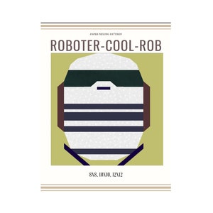 Puede incluir: Un patrón de patchwork de papel para un robot con el título "Roboter-Cool-Rob". El robot es verde, blanco y negro sobre un fondo amarillo. El patrón está disponible en tamaños 8x8, 10x10 y 12x12.