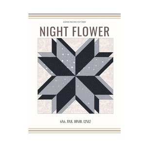 Könnte beinhalten: Papier-Patchwork-Muster für einen Quiltblock namens "Nachtblüte". Der Block zeigt ein Sternmuster in schwarzen, grauen und weißen Stoffen. Das Muster ist in den Größen 6x6, 8x8, 10x10 und 12x12 Zoll erhältlich.