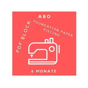 Subscription PDF Block Foundation Paper Piecing for 6 months