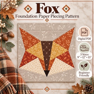 Puede incluir: Un patrón de costura Fox Foundation Paper Piecing con una cara de zorro geométrica hecha de piezas de tela naranja, marrón y crema con patrones de hojas. El texto dice Fox Foundation Paper Piecing Pattern, Digital PDF, 3 tamaños: 23 cm, 30 cm, 38 cm.