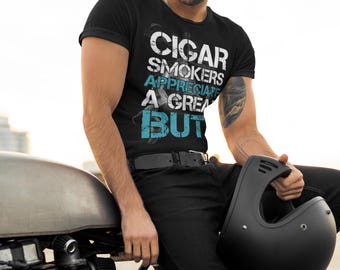 Camiseta para fumadores de puros que aprecian un buen trasero: divertida camiseta para amantes de los puros: camiseta de colores llamativos y de primera calidad para entusiastas de los puros