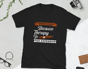 I Smoke Cigars Because Therapy Is Too Expensive
