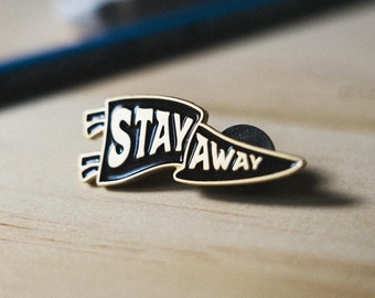 Stay Away Pennant Pin - 1.5inch Black and Gold Soft Enamel Pin with Dual Black Rubber Pin Backs