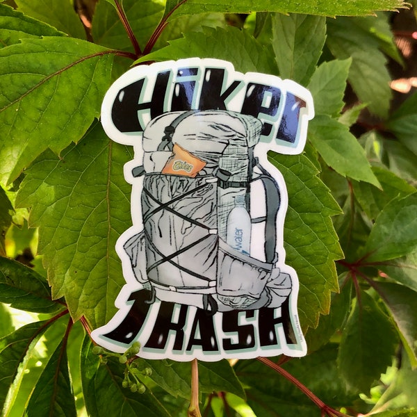 Hiker Trash sticker, Thru Hiker sticker, Hiking Back, Hiking backpack, PCT, AT, Backpack, Glossy Vinyl, Die Cut Stickers