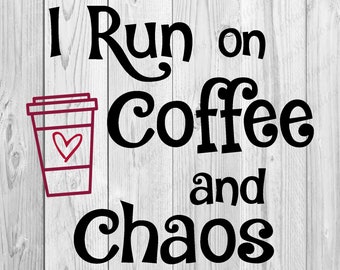 Download Coffee And Chaos Svg Etsy