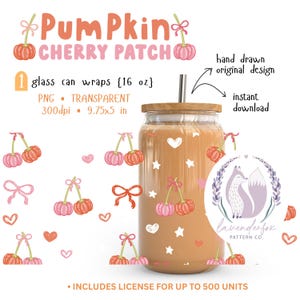 May include: A glass can wrap with a wooden lid and a straw, featuring a design with cherries, hearts, and stars. The text "Pumpkin Cherry Patch" is at the top. The image also includes the text "hand drawn original design" and "instant download".