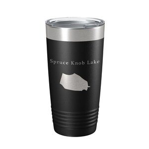 May include: Black stainless steel tumbler with a white outline of Spruce Knob Lake and the text "Spruce Knob Lake" on the side.