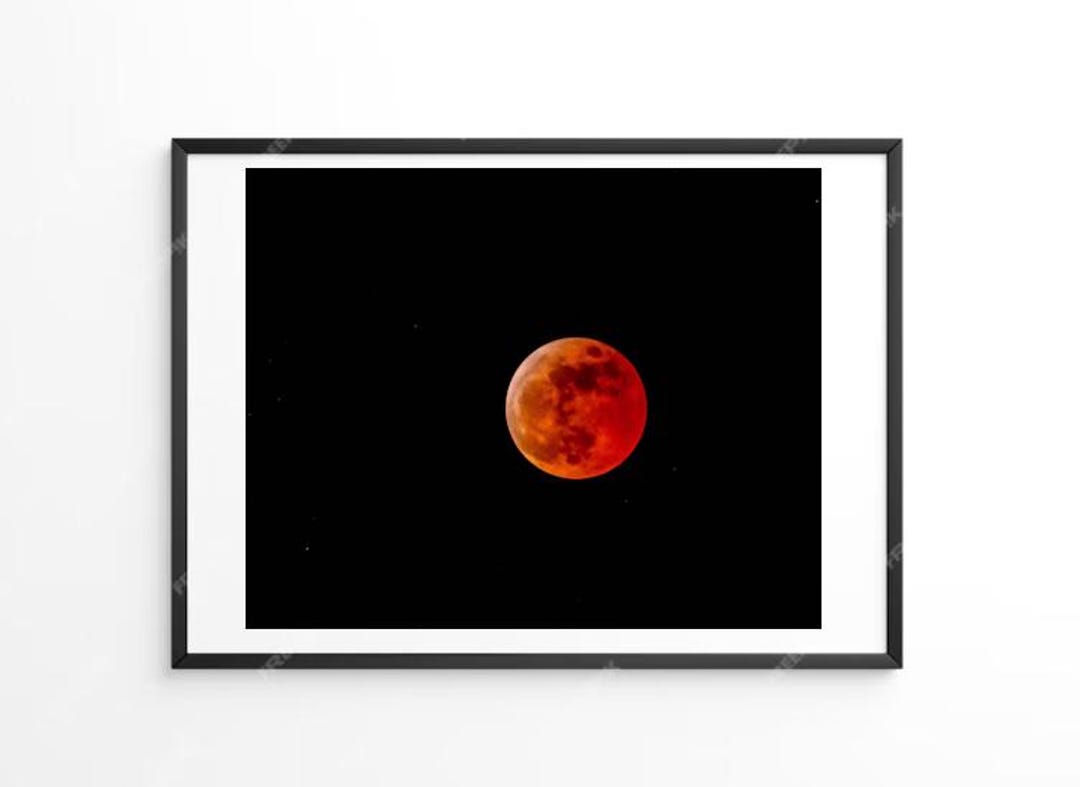 March 2025 Total LUNAR ECLIPSE Blood Moon and Stars Photo PRINT (lustre ...